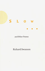 Slow and Other Poems